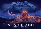 The Xenoblade Chronicles  ++ XENOBLADE CHRONICLES @DELICIOUS BRAIN