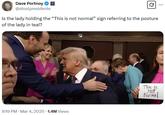 A tweet by Dave Portnoy. The tweet reads, "Is the lady holding the “This is not normal” sign referring to the posture of the lady in teal?"