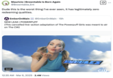 Footage from the official but scrapped CW reboot of the _Powerpuff Girls_ leaked on Twitter in March 2025 to largely negative reactions. The leak prompted X user @Browntable_Ent to say, "Dude this is the worst thing I've ever seen, it has legitimately zero redeeming qualities." gathering over 50,000 likes in a day.