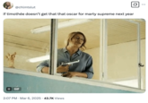 A March 2025 tweet that uses a GIF showing Karla Sofia Gascon flashing a gun in a scene from the 2024 film _Emilia Pérez_ that reads, "if timothée doesn’t get that oscar for marty supreme next year."