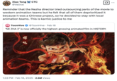 Tweet about _Ne Zha 2_, the sequel to a 2019 Chinese animated feature film that was released in 2025. _Ne Zha 2_ dethroned _Inside Out 2_ as the highest-grossing animated film in 2025, prompting @Velinxi to write, "Reminder that the Nezha director tried outsourcing parts of the movie to western animation teams but he felt that all of them deprioritized it because it was a Chinese project, so he decided to stay with local animation teams. This is karmic justice to me."
