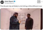 (H-R Hater Report @HaterReport_ ... This Druski clip at Diddy's crib hitting a little different now P B B