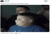 II GIF ALT yoxic @yoxics DRUSKI GOT LISTED IN THE DIDDY CASE 9:36 PM Mar 9, 2025 1.4M Views Q