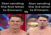 Stan sending the first letter to Eminem: Vs Stan sending the 3rd letter to Eminem: