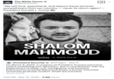 An infographic posted by the White House "Twitter / X":https://knowyourmeme.com/memes/sites/twitter-x account that started the "Shalom Mahmoud" "catchphrase":https://knowyourmeme.com/memes/cultures/catchphrases regarding the detainment and arrest of Columbia University grad student and "pro-Palestine":https://knowyourmeme.com/memes/free-palestine activist Mahmoud Khalil in March 2025. 
