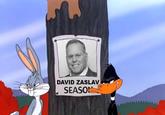 DAVID ZASLAV SEASON