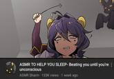 ASMR TO HELP YOU SLEEP-Beating you until you're unconscious ASMR Sharm - 133K views • 1 week ago
