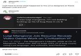 absyyynth Follow 3h ago i just have to know what happened to the ui/ux designers at firaxis between civ6 and civ7 absyyynth 3h ago nefariousbastardgirl 3m ago it was luigi mangione. i'm not kidding looking up his Ul bug fixes in civ 6 D ... N Newsweek https://www.newsweek.com Luigi Mangione Job Resume Reveals Video Game Work on 'Civilization VI' Dec 12, 2024 - Per Mangione's Linkedin, while at Civ VI Mangione "fixed over 300 UI bugs (25% of UI bug count) using Lua language, Jira software, and Perforce ... what the f--- 8,058 notes