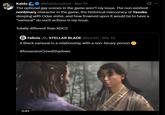 Kaida @khaliltooshort ⚫ Mar 19 0 The optional gay scenes in the game aren't my issue. The non existent nonbinary character in the game, the historical inaccuracy of Yasuke sleeping with Odas sister, and how frowned upon it would be to have a “samurai” do such actions is my issue. Totally different than KDC2 Felicia STELLAR BLADE @fe44lh · Mar 19 A Black samurai in a relationship with a non-binary person #Assassins CreedShadows 0:45