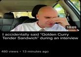 10:09 I accidentally said "Golden Curry Tender Sandwich" during an interview 480 views • 13 minutes ago