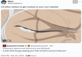 Mano @ManoReborn 44 billion dollars to get cooked on your own website II GIF Assassin's Creed @assassinscreed - 12h Replying to @elonmusk @Grummz and @Ubisoft Is that what the guy playing your Path of Exile 2 account told you? 6:00 PM Mar 25, 2025 - 2.9M Views