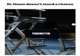 Dr. Doom doesn't stand a chance PADDINGTON