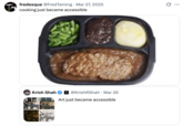 Several internet users had negative reactions to @KrishRShah posting a series of images created using Chat GPT-4o's image generation software alongside the caption, "Art just became accessible." On March 27th, 2025, X / Twitter user @FredTaming quoted the aforementioned post with an image of a microwavable dinner, writing, "cooking just became accessible." 
