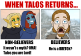 An ironic meme comparing the reactions of believers and non-believers to Jesus' return. The meme references the god Talos from "The Elder Scrolls" series.