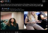 A version of the "model vs. cashier":https://knowyourmeme.com/memes/model-vs-cashier meme. The tweet reads, "It's so difficult to find a bad photo of Zendaya, they have to pull up photos from the one show where  she plays a literal drug addict💀."