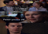 17 Did you see how f ugly Shrek's daughter is? The trailer was so mid Peter you're 29 000 1000