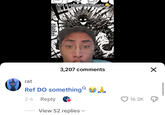 the original comment A "TikTok":https://knowyourmeme.com/memes/sites/tiktok comment left on a video about the "anime":https://knowyourmeme.com/memes/cultures/anime-manga "_Blue Lock_":https://knowyourmeme.com/memes/subcultures/blue-lock reading, "Ref do something," which likely spawned the "meme":https://knowyourmeme.com/memes/memes trend.