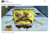 The SpongeBob "gross-up" featured in a tweet by @ArcticFr0st_ that read, "Me after eating  Nyquil chicken."