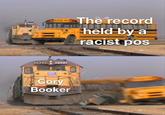A "meme":https://knowyourmeme.com/memes/memes using the "Train Hitting School Bus":https://knowyourmeme.com/memes/train-hitting-school-bus format to joke about Senator "Cory Booker":https://knowyourmeme.com/memes/people/cory-booker defeating the previous Senate speech record.