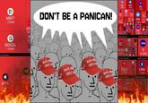 "Don't be a panican!"