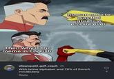 Then why is the meme in English Roman empire was the greatest empire ever elieanquetil_golf_coach 2h With latine alphabet and 70% of french vocabulary. Reply 4