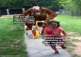 Gotta scalp them' all | /r/memes Girl Running From an Orangutan