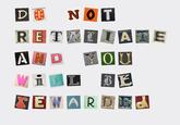 D NOT RETALIA TE AND YOU W BE SEWA RDEA