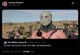 Jeremy Herbert @DDayFilms The White House @WhiteHouse • 13h DO NOT RETALIATE AND YOU WILL BE REWARDED 5:19 PM - Apr 9, 2025 371.6K Views