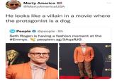 Marty America @MartyAmerica USA He looks like a villain in a movie where the protagonist is a dog People @people. 8h Seth Rogen is having a fashion moment at the #Emmys. peoplem.ag/3AqaRJG S S OC EMM OC