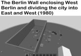 The Berlin Wall enclosing West Berlin and dividing the city into East and West (1980)