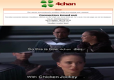 4chan Error Our server encountered a problem while processing your request. Connection timed out The initial connection between Cloudflare's network and the origin web server timed out. As a result, the web page can not be displayed. Ray ID: 930f3000cba2b3c8 Your IP address: 186.176.125.24 Error reference number: 522 Cloudflare Location: Miami So this is how 4chan dies. With Chicken Jockey