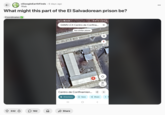 The earliest known post features a close-up satellite image of a stained yard within El Salvador's CECOT facility. In April 2025, several internet users questioned whether human rights violations were taking place at the detention facility, citing the Google satellite image as evidence.