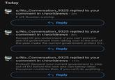 Today u/No_Conversation_9325 replied to your comment in r/worldnews • 2m F off, Russian warship Reply u/No_Conversation_9325 replied to your comment in r/worldnews • 8m Reread till you understand: if you can't prevent anti-EU government from taking over in the end of the year, make the current government protect EU... ← Reply u/No_Conversation_9325 replied to your comment in r/worldnews • 11m Protest! Demand your current government to step out of EU before the new one can betray other European countries then, if you can't do anything... ← Reply