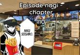 M M Episode nagi - chapter NAGI SEISHIRO. 110 McCafe. MorRMHC