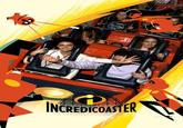 INCREDICOASTER Disney/Pixar