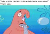 "EsSeNtIaL oIlS aRe BeTtEr!" "My son is perfectly fine without vaccines!" Their son: