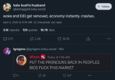 kate bush's husband @airbagged.bsky.social woke and DEI get removed, economy instantly crashes. April 4, 2025 at 11:10 AM Everybody can reply 3.1K reposts 129 quotes 19.7K likes 275 3.3K + Follow 19.7K ... Ignigeno @ignigeno.bsky.social . 16d Wisex Today at 7:46 AM PUT THE PRONOUNS BACK IN PEOPLES BIOS F--- THIS MARKET Q1 28 417