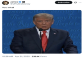 You what? A reply to "Kanye West's":https://knowyourmeme.com/memes/people/kanye-west-ye "I Sucked My Cousin's D---" tweet, showing "Donald Trump":https://knowyourmeme.com/memes/people/donald-trump looking shocked.
