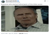 Everyone who started following bc of the Hitler posts: A reply to "Kanye West's":https://knowyourmeme.com/memes/people/kanye-west-ye "I Sucked My Cousin's D---" tweet, representing all of the "Nazis'":https://knowyourmeme.com/memes/cultures/nazism reactions to it.