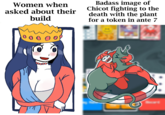 Women when asked about their build Badass image of Chicot fighting to the death with the plant for a token in ante 7 00000$