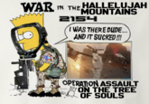 A meme inspired by the Bart Simpson Gulf War Veteran Bootleg T-shirt. The image reads, "War in the Hallelujah Mountains, 2154, Operation Assault on the Tree of Souls." The image was posted to an _Avatar_ inspired meme subreddit. 