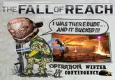 A meme inspired by the Bart Simpson Gulf War Veteran Bootleg T-shirt. The image reads, "The Fall of Reach, Operation Winter Contingency." The post is inspired by _Halo: The Fall of Reach_.