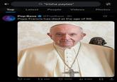 ← Q "trisha paytas" ++ Top Latest People Videos Photos Pop Base @PopBase 3h Pope Francis has died at the age of 88. 3.2K t 46K 220K ill 9.8M 0