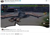 Monster Hunter Jhokes @QuirklessStoner NUNO Zak garshmo @garshmo - Apr 18 To the untrained eye you may think it's so over 2:12 AM - Apr 22, 2025 - 221.8K Views Q H L 955