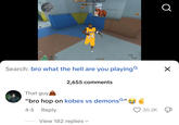 The "TikTok":https://knowyourmeme.com/memes/sites/tiktok comment that named the "Kobe Bryant":https://knowyourmeme.com/memes/people/kobe-bryant "_Crossfire_":https://knowyourmeme.com/memes/subcultures/crossfire-2007-video-game game mode "Kobe vs. Demons."