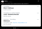 Marty @OverlordPizza MORI CALLIOPE JUST ANNOUNCED OBLIVION??? Trending Mori Calliope 2,643 posts Trending in United States JUST ANNOUNCED 28.3K posts Gaming. Trending Oblivion Trending with Skyrim, Expedition 33 92.7K posts 2:02 PM Apr 22, 2025 96.5K Views