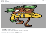 In April 2025, X user @Teggei tweeted, "STOP PUTTING THAT WALLET ON MY TIMELINE," and went on to try and redraw the OC to look more wallet-like. 