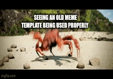 imgflip.com SEEING AN OLD MEME TEMPLATE BEING USED PROPERLY