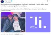 Pop Base ✔ @PopBase Pedro Pascal pictured wearing a 'Protect the Dolls' T-Shirt at his 50th birthday party, alongside Honey Dijon. All proceeds from the sales of the T-Shirt are donated to the Trans Lifeline charity. HOUSE DIJON OF PROTECT THE DOLLS Ji. TRANS LIFELINE 3:57 PM • Apr 9, 2025 625.8K Views ...
