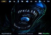 FX ALIEN EARTH SUMMER ORIGINAL SERIES FX hulu